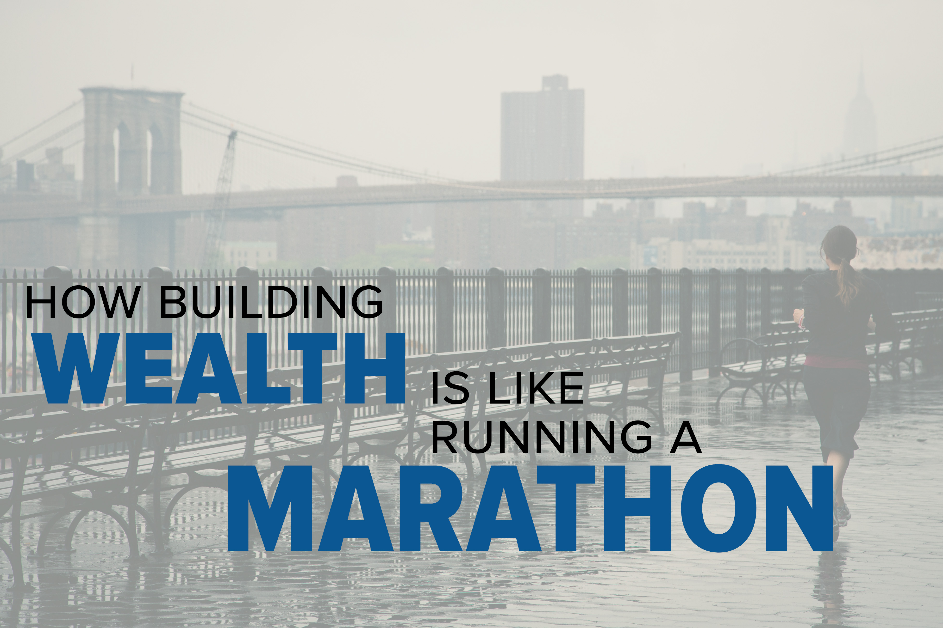 Five Ways Building Wealth is like Running a Marathon