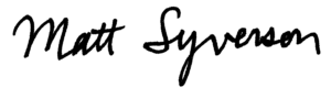 Matt Syverson signature - Sound Stewardship