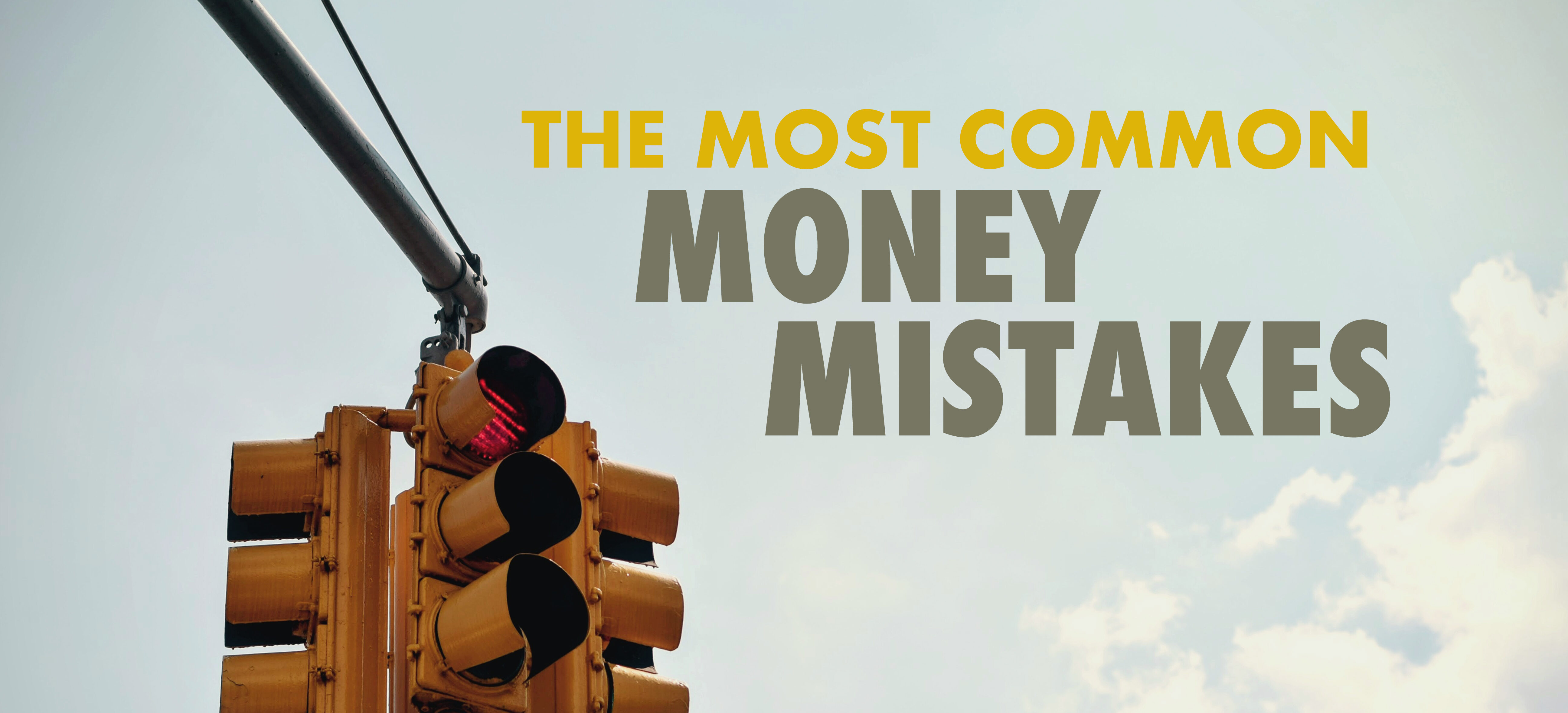 The three most common money mistakes