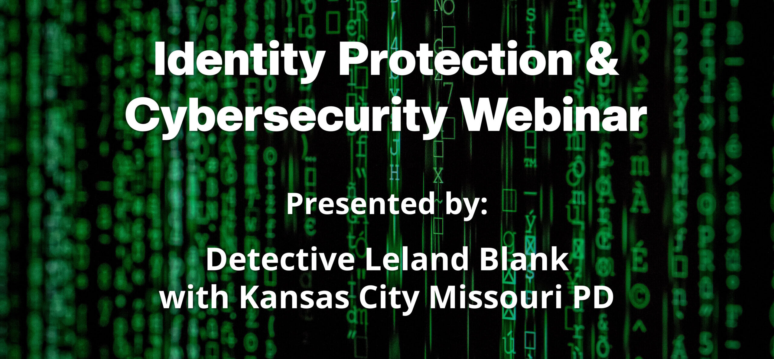 Webinar Replay: Identity Protection & Cybersecurity